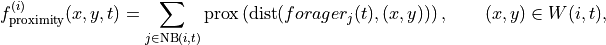 f_{\text{proximity}}^{(i)}(x,y,t) = \sum_{j \in \mathrm{NB}(i,t)}\operatorname{prox}\left(\operatorname{dist}(forager_j(t), (x,y))\right),\qquad (x,y)\in W(i,t),