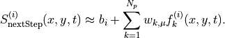 S_{\text{nextStep}}^{(i)}(x,y,t) \approx b_i + \sum_{k=1}^{N_p} w_{k,\mu} f^{(i)}_k(x,y,t).